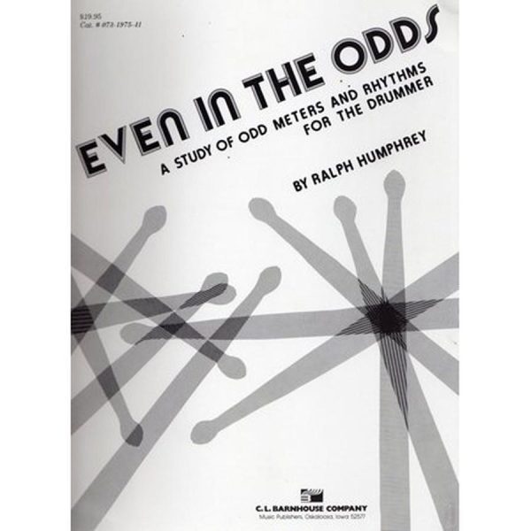 Even In the Odds: A Study of Odd Meters and Rhythms for the Drummer Supply