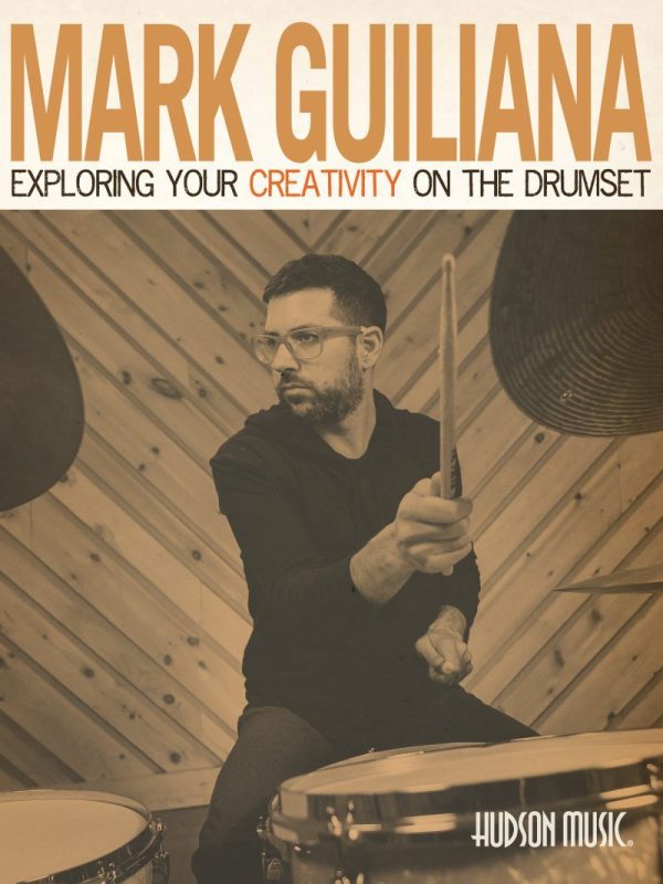 Mark Guiliana: Exploring Your Creativity on the Drum Set Fashion