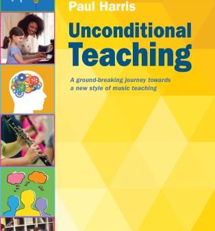 Unconditional Teaching - Improve Your Teaching! Series Paul Harris Online now