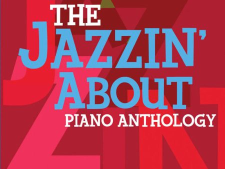 The Jazzin  About Piano Anthology Online now