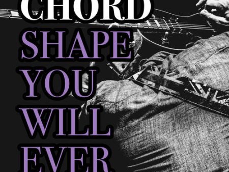 Every Chord Shape You Will Ever Need for Guitar Hot on Sale