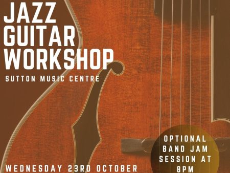 Beginner s Jazz Guitar workshop - Wednesday 23rd October 2024 6pm-7.30pm Online Sale