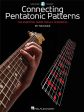 Connecting Pentatonic Patterns for Guitar - Tom Kolb (Not With Audio Access) Sale