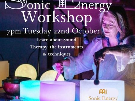 Sonic Energy Workshop with Teena Lyle - Tuesday 22nd October 7pm Supply