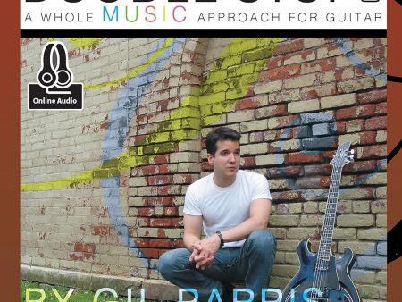 The Double-Stop Guide: A Whole Music Approach for Guitar - Gil Parris - Mel Bay For Sale