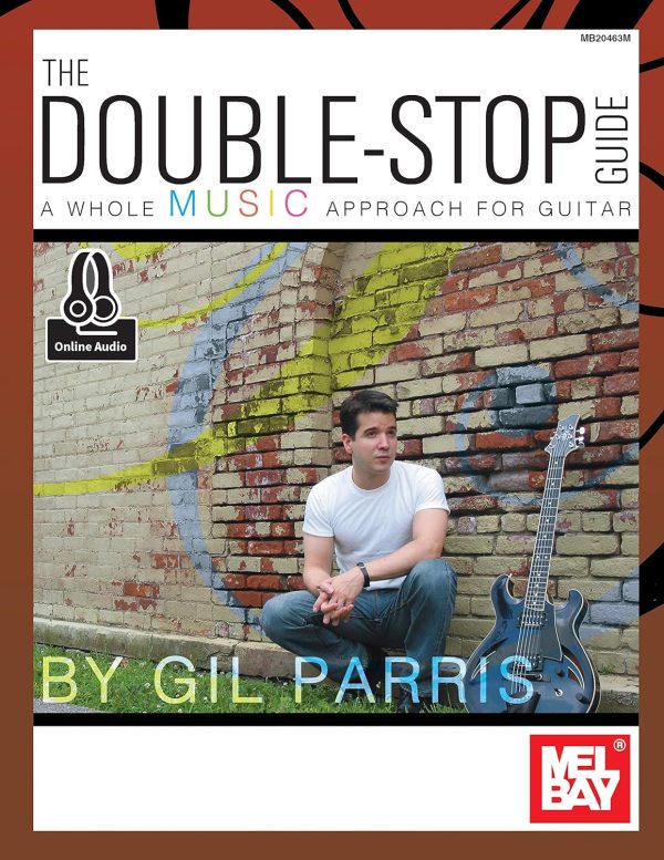 The Double-Stop Guide: A Whole Music Approach for Guitar - Gil Parris - Mel Bay For Sale