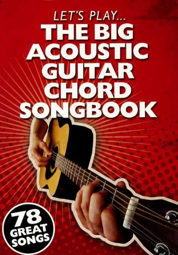 Let s Play The Big Acoustic Guitar Chord Songbook Fashion