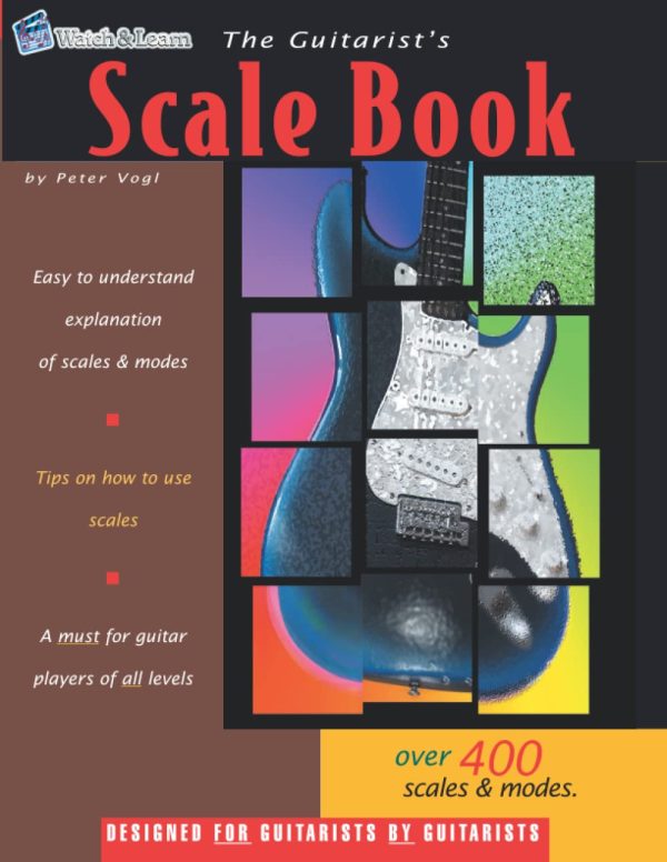 The Guitarist s Scale Book: Over 400 Guitar Scales & Modes - Peter Vogl For Sale