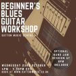 Beginner s Blues Guitar workshop - Wednesday 23rd October 2024 4pm-5.30pm Cheap