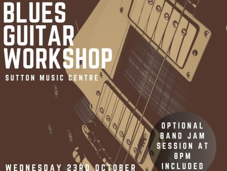 Beginner s Blues Guitar workshop - Wednesday 23rd October 2024 4pm-5.30pm Cheap