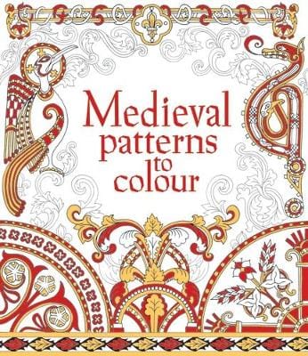 Usborne: Medieval Patterns to Colour [2016] paperback Online Hot Sale