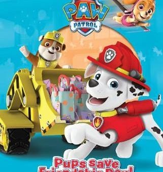 Books Ltd Parragon: Nickelodeon PAW Patrol Pups Save Friendship Day! [2017] hardback Supply