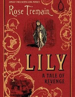 Rose Tremain: Lily [2021] paperback Online