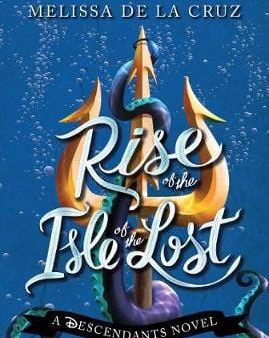 La Cruz Melissa De: Disney Rise of the Isle of the Lost [2017] paperback Fashion