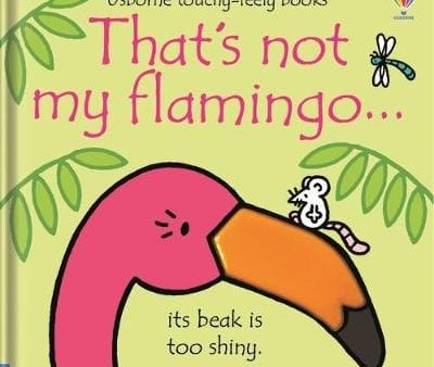 Usborne: That s not my flamingo... [2019] Fashion